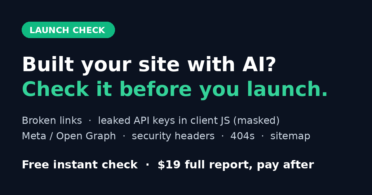 Launch Check: is your AI-built site ready to launch?